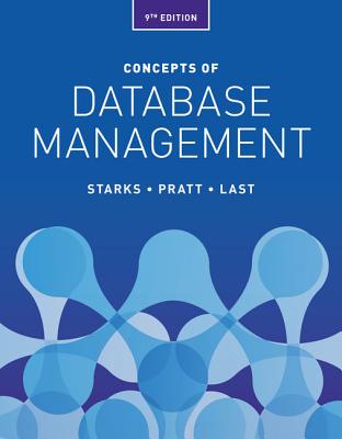Concepts of Database Management, Loose-Leaf Version - Starks, Joy L, and Pratt, Philip J, and Last, Mary Z