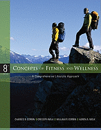 Concepts of Fitness and Wellness: A Comprehensive Lifestyle Approach W/ Health and Fitness Pedometer