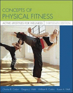 Concepts of Physical Fitness: Active Lifestyles for Wellness with Powerweb