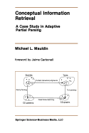 Conceptual Information Retrieval: A Case Study in Adaptive Partial Parsing