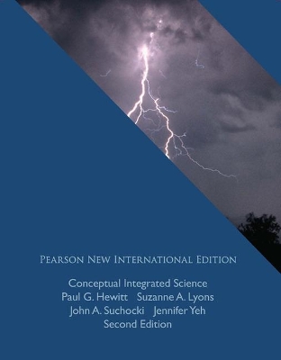 Conceptual Integrated Science: Pearson New International Edition - Hewitt, Paul, and Lyons, Suzanne, and Suchocki, John