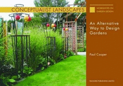 Conceptualist Landscapes: An Alternative Way to Design Gardens