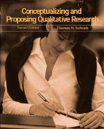 Conceptualizing and Proposing Qualitative Research