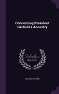 Concerning President Garfield's Ancestry