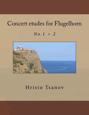 Concert etudes for Flugelhorn - Tsanov, Hristo Spasov