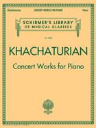 Concert Works for Piano: Schirmer's Library of Musical Classics, Vol. 2086