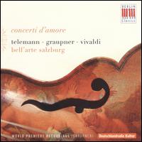 Concerti d'Amore - Annegret Siedel (viola d'amore); Bell'arte Salzburg; Annegret Siedel (conductor)