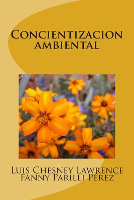 Concientizacion ambiental - Parilli Perez, Fanny, and Chesney Lawrence, Luis