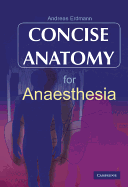 Concise Anatomy for Anaesthesia