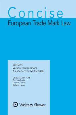 Concise European Trade Mark Law - Bomhard, Verena Von, and Mhlendahl, Alexander Von