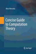 Concise Guide to Computation Theory