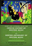 Concise History of Western Music 3E, Study and Listening Guide