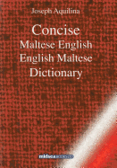 Concise Maltese-English English-Maltese Dictionary