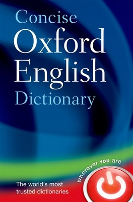 Concise Oxford English Dictionary Main Edition 12th Edition - Oxford University Press
