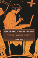 Concise Survey of Western Civilization: Supremacies and Diversities throughout History