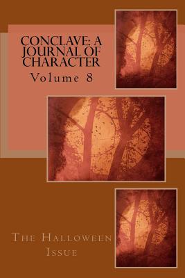 Conclave: A Journal of Character: Volume 8 - Richardson, Kat