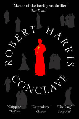 Conclave: The bestselling Richard and Judy Book Club thriller - Harris, Robert