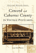 Concord and Cabarrus County in Vintage Postcards