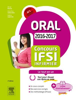 Concours Infirmier 2016-2017 Epreuve Orale Le Tout-En-Un: Avec Livret D'Entrainement - Perche, Olivier, and Lebourdais, Anne-Eva, and Laperche, Valerie