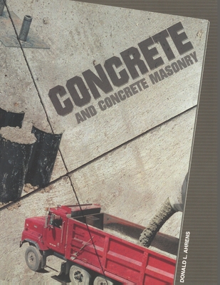 Concrete and Concrete Masonry - Ahrens, Donald L
