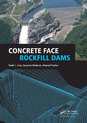 Concrete Face Rockfill Dams - Cruz, Paulo, and Materon, Bayardo, and Freitas Jr, Manoel