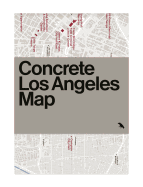 Concrete Los Angeles Map: Guide to concrete and Brutalist architecture in Los Angeles, California