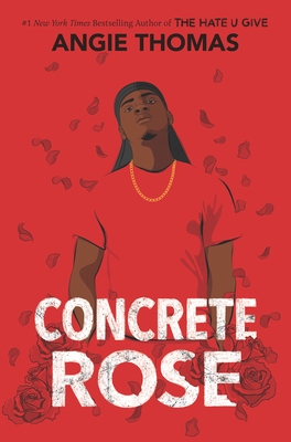 Concrete Rose: A Printz Honor Winner - Thomas, Angie