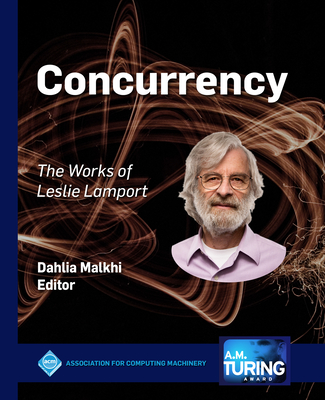 Concurrency: The Works of Leslie Lamport - Malkhi, Dahlia (Editor)