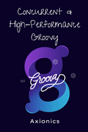 Concurrent and High-Performance Groovy for Math Applications