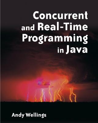 Concurrent and Real-Time Programming in Java - Wellings, Andrew