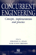 Concurrent Engineering: Concepts, Implementation and Practice