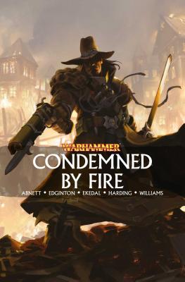 Condemned by Fire - Abnett, Dan, and Edginton, Ian, MR