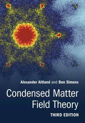 Condensed Matter Field Theory - Altland, Alexander, and Simons, Ben