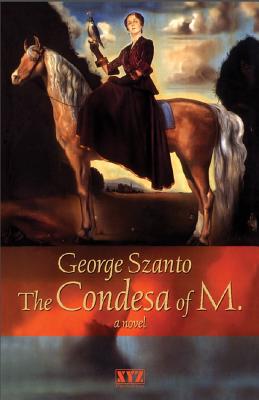 Condesa of M. - Szanto, George, and George, Szanto