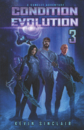 Condition Evolution 3: A LitRPG / Gamelit Adventure