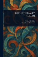 Conditionally Human