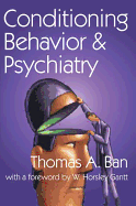 Conditioning Behavior and Psychiatry