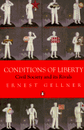 Conditions of Liberty: Civil Society and Its Rivals