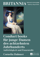 Conduct books fuer junge Damen des achtzehnten Jahrhunderts: Aufrichtigkeit und Frauenrolle