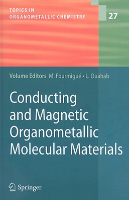 Conducting and Magnetic Organometallic Molecular Materials - Fourmigu, Marc (Editor), and Ouahab, Lahcne (Editor)