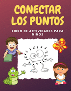 Conectar Los Puntos: Desafiantes y divertidos rompecabezas de puntos para nios, nios pequeos, nios y nias de 4-6 aos 3-8 3-5 6-8