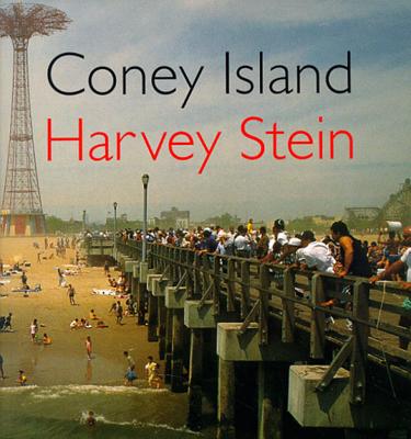 Coney Island - Stein, Harvey, and Burns, Ric (Introduction by)