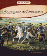 Confederate Commander: General Robert E. Lee