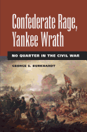 Confederate Rage, Yankee Wrath: No Quarter in the Civil War