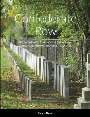 Confederate Row - Dyson, Gary L