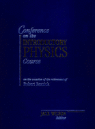 Conference on the Introductory Physics Course: On the Occasion of the Retirement of Robert Resnick - Wilson, Jack (Editor)