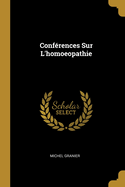 Conferences Sur L'Homoeopathie