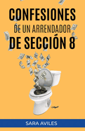 Confesiones de un Arrendador de Secci?n 8