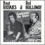 Confessin' the Blues - Knut Riisnaes