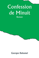 Confession de Minuit: Roman